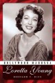 Go to record Hollywood Madonna : Loretta Young