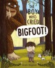 Go to record The boy who cried Bigfoot!