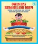 Go to record Owen has burgers and drum : helping to understand and befr...