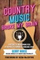 Go to record Country music broke my brain
