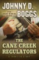 Go to record The Cane Creek regulators : a frontier story