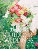 Go to record The Knot outdoor weddings : fresh ideas for events in gard...