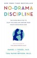 Go to record No-drama discipline : the whole-brain way to calm the chao...