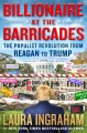 Go to record Billionaire at the barricades : the populist revolution fr...