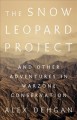 Go to record The snow leopard project : and other adventures in warzone...