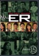 Go to record ER. The complete fifteenth season