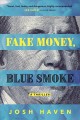 Go to record Fake money, blue smoke