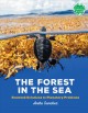 Go to record The forest in the sea : seaweed solutions to planetary pro...