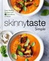 Go to record Skinnytaste simple : easy, healthy recipes using 7 ingredi...