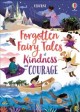 Go to record Forgotten fairy tales of kindness and courage