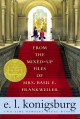 Go to record From the mixed-up files of Mrs. Basil E. Frankweiler