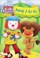 Go to record JoJo's circus. Animal a go-go