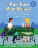 Go to record The must-have mom manual : two mothers, two perspectives, ...