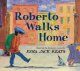 Go to record Roberto walks home