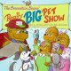 Go to record The berenstain bears' really big pet show