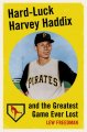 Go to record Hard-luck Harvey Haddix and the greatest game ever lost
