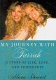 Go to record My journey with Farrah : a story of life, love, and friend...