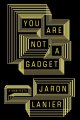 Go to record You are not a gadget