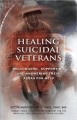 Go to record Healing suicidal veterans : recognizing, supporting and an...