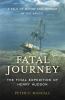 Go to record Fatal journey : the final expedition of Henry Hudson--a ta...