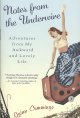 Go to record Notes from the underwire : adventures from my awkward and ...