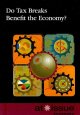 Go to record Do tax breaks benefit the economy?