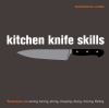 Go to record Kitchen knife skills : techniques for carving, boning, sli...