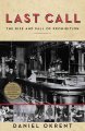Go to record Last call : the rise and fall of Prohibition, 1920-1933