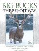 Go to record Big bucks the Benoit way : secrets from America's first fa...
