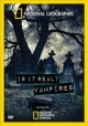 Go to record Is it real? Vampires