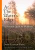 Go to record At the water's edge : a personal quest for wildness