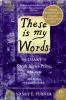 Go to record These is my words : The diary of Sarah Agnes Prine, 1881-1...