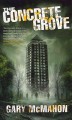 Go to record The Concrete Grove #1