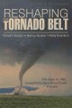 Go to record Reshaping the tornado belt : the June 16, 1887, Grand Fork...