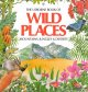 Go to record The Usborne book of wild places : mountains, jungles & des...
