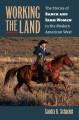 Go to record Working the land : the stories of ranch and farm women in ...