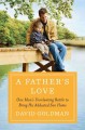 Go to record A father's love : one man's unrelenting battle to bring hi...