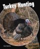 Go to record Turkey hunting