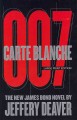 Go to record Carte blanche. #37 007 the new James Bond novel