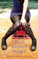 Go to record Don't Expect Magic.