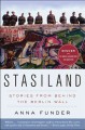Go to record Stasiland : stories from behind the Berlin Wall