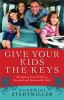 Go to record Give your kids the keys : navigating your child to a perso...