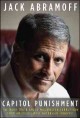 Go to record Capitol punishment : the hard truth about Washington corru...