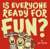 Go to record Is everyone ready for fun?