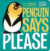 Go to record Penguin says "Please"