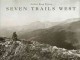 Go to record Seven trails West