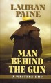 Go to record Man behind the gun : a western duo