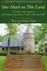 Go to record Our mark on this land : a guide to the legacy of the Civil...