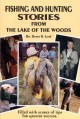 Go to record Fishing and hunting stories from The Lake of the Woods