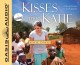 Go to record Kisses from Katie a story of relentless love and redemption